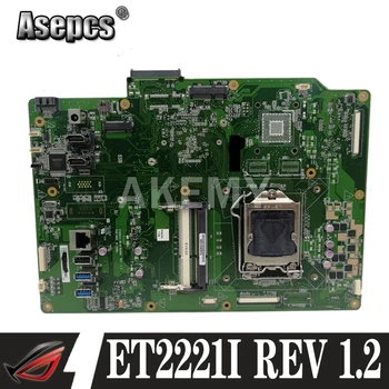 Akemy ET2221I All-in-one Anakart REV 1.2 İçin Asus ET2221I ET2221 Anakart 90PT00L0-R01000 %100 % Test Edilmiş