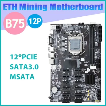 B75 12 PCIE ETH Madencilik Anakart LGA1155 MSATA USB3. 0 SATA3. 0 Desteği DDR3 RAM B75 BTC Madenci Anakart