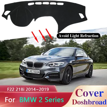 Dashboard Kapak Kurulu Mat Halı Dashmat BMW 2 Serisi için F22 F45 218i 220i 2014~2019 Güneşlik Anti-kirli Anti-güneş Aksesuarı